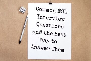 Common ESL Interview Questions & How To Answer Them