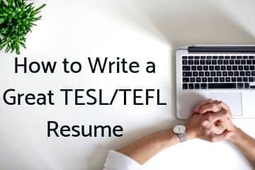 How to Write a Great TESL/TEFL Resume