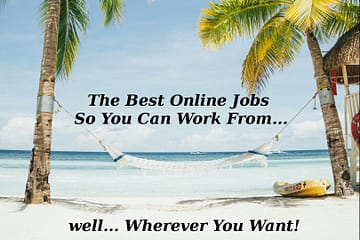 The Best Online Jobs So You Can Work From Wherever You Want