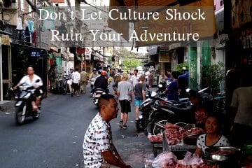 Don't Let Culture Shock Ruin Your Adventure