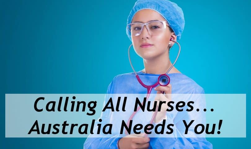 Calling All Nurses Australia Needs You