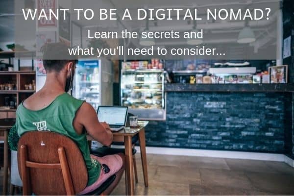 Travel Everywhere. Earn Anywhere. - Discover How to Be a Digital Nomad